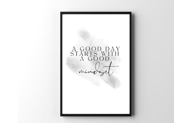 A Good Day Starts With a Good Mindset | Print Only - Auxano Life