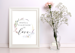 Dwell Together in Love | Decor Print - Auxano Life