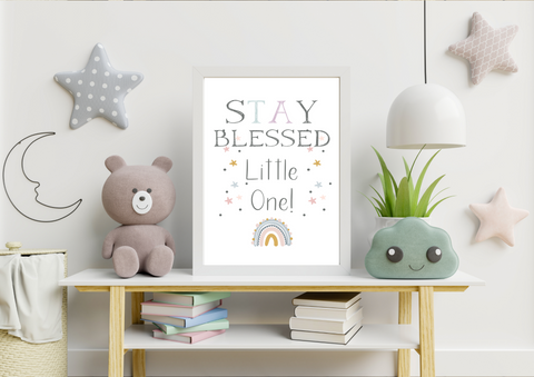 Stay Blessed Little One | Kids Decor Print - Auxano Life