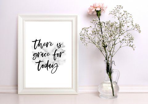 There is Grace for Today | Decor Print - Auxano Life